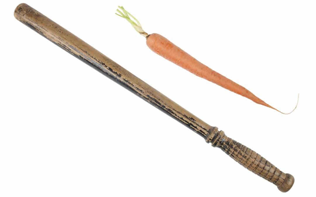 carrot or the stick?